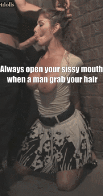 Mouth sissy slut